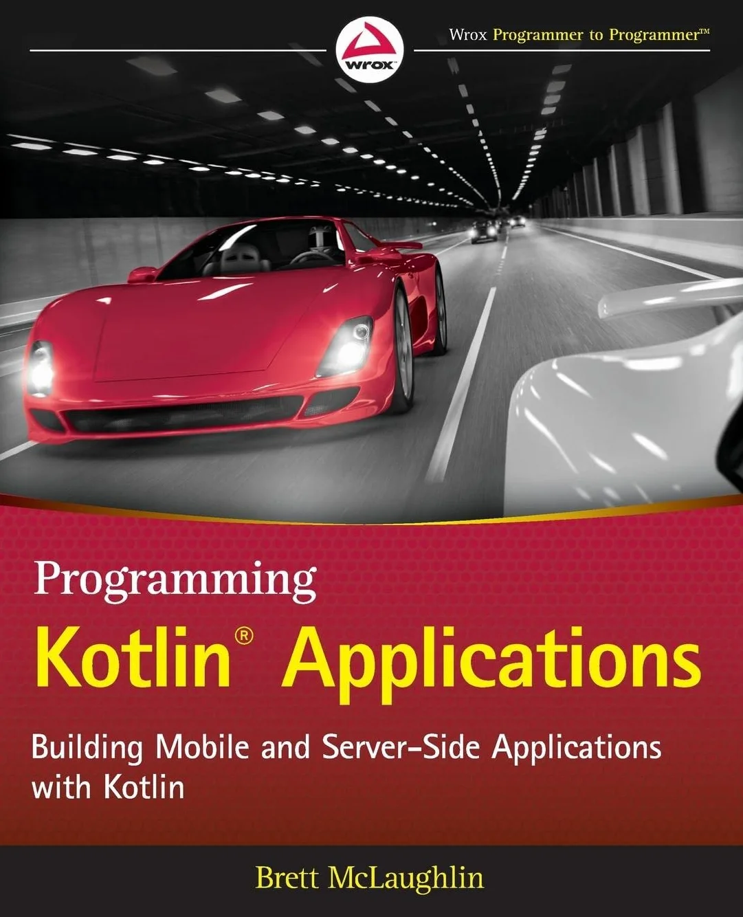 Programming Kotlin Applications - Building Mobileand Server-Side Applications with Kotlin