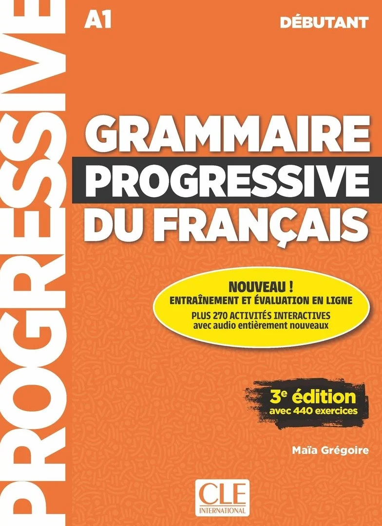 Grammaire progressive du français - Niveau débutant (A1) - Livre + CD + Appli-web - 3ème édition: Livre debutant + CD