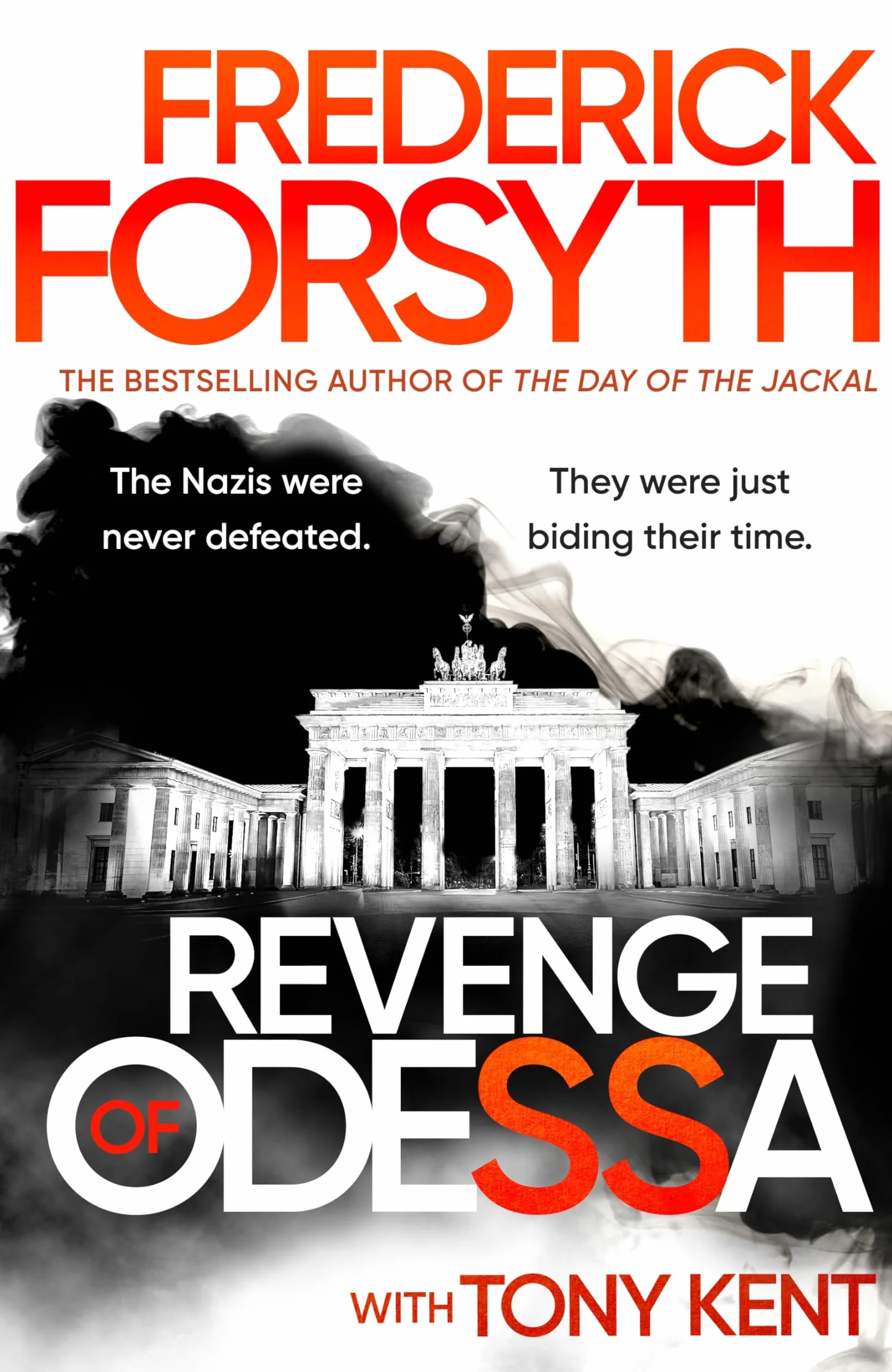 The Revenge of Odessa: The global bestselling author of The Day of the Jackal, now a major TV series, returns with his most gripping thriller yet
