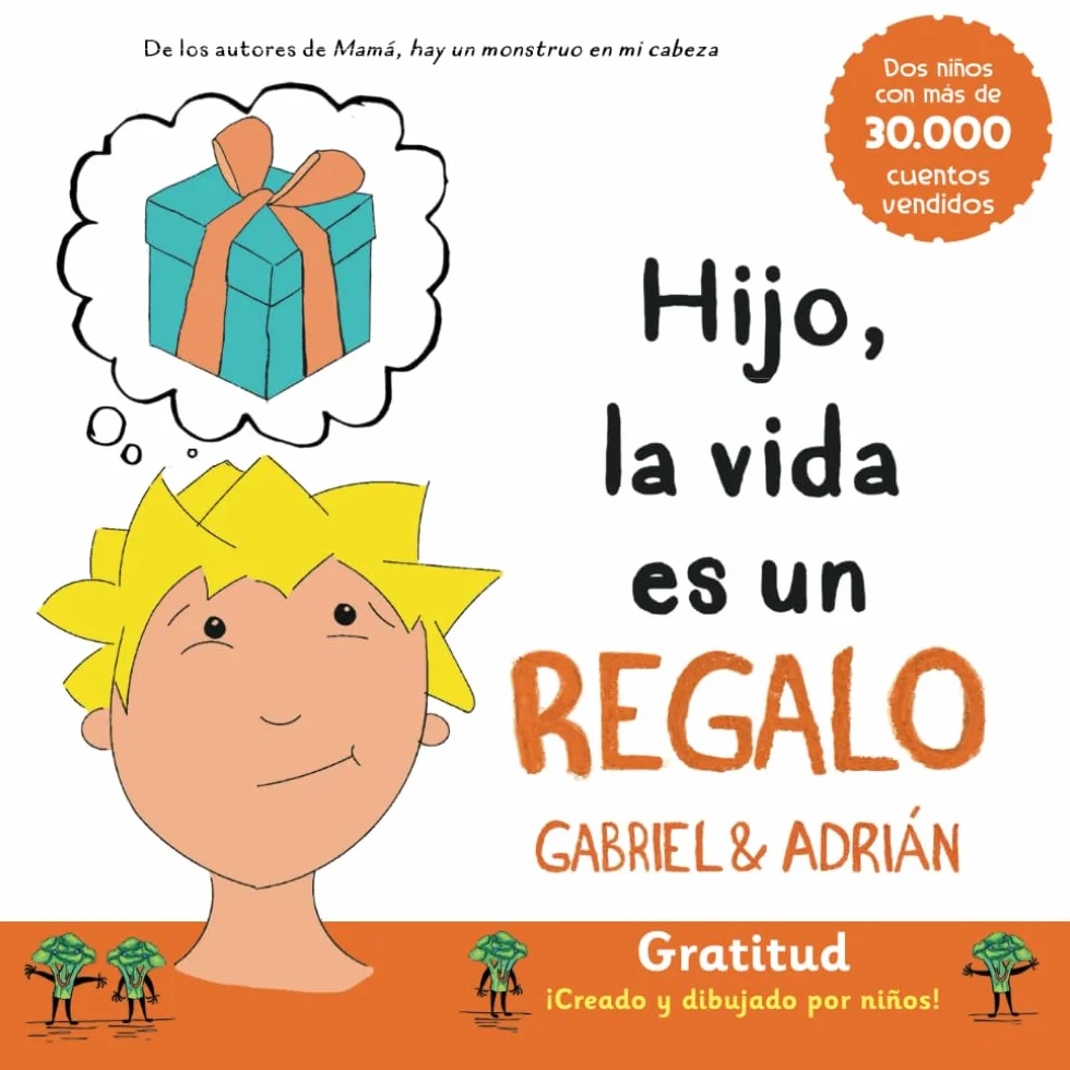 Hijo, la vida es un regalo: El cuento que nos enseñará a ser felices disfrutando del regalo de esta vida