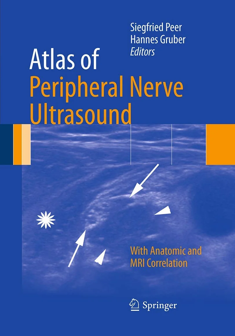 Atlas of Peripheral Nerve Ultrasound: With Anatomic and MRI Correlation