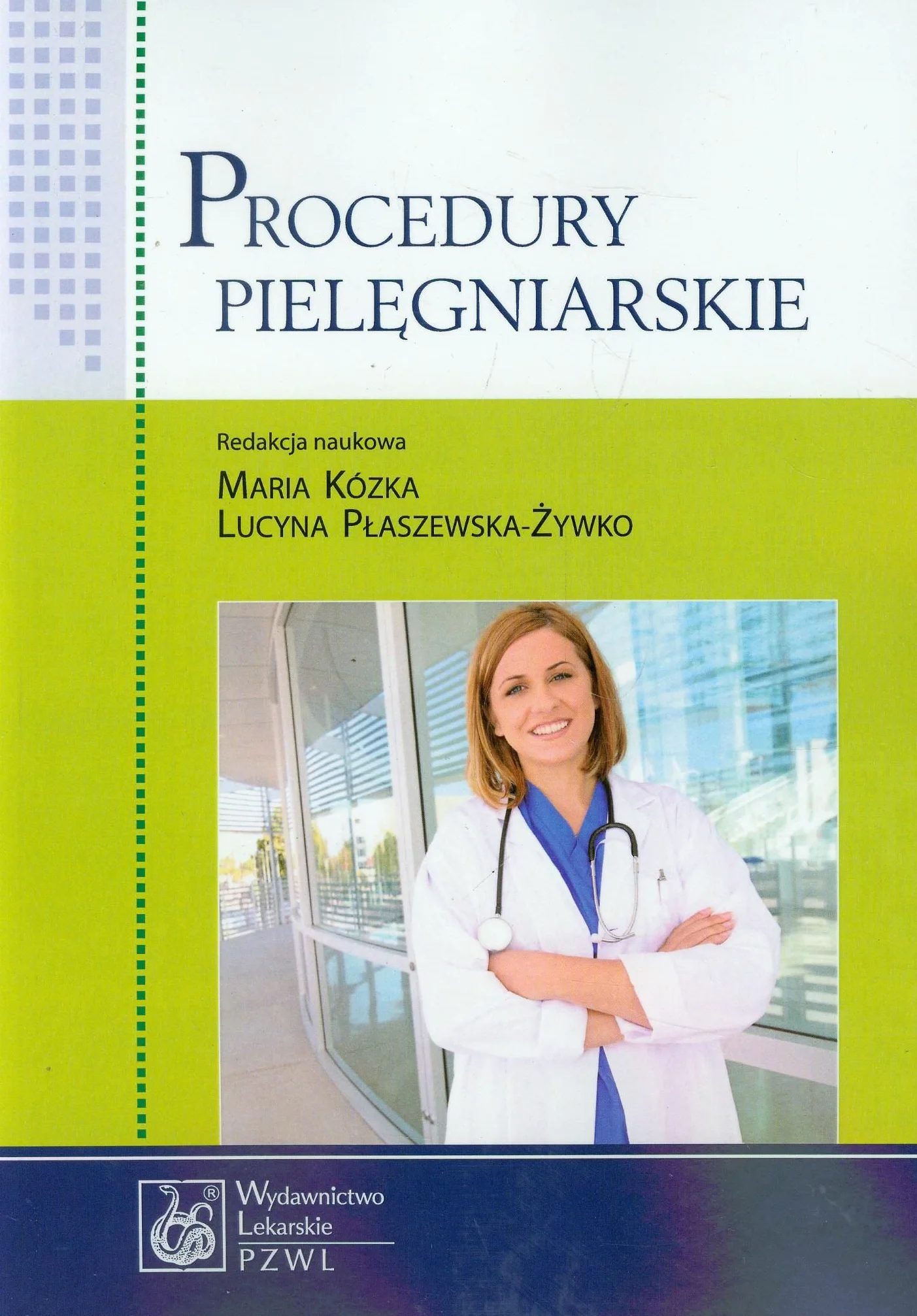 Procedury pielęgniarskie: Podręcznik dla studiów medycznych
