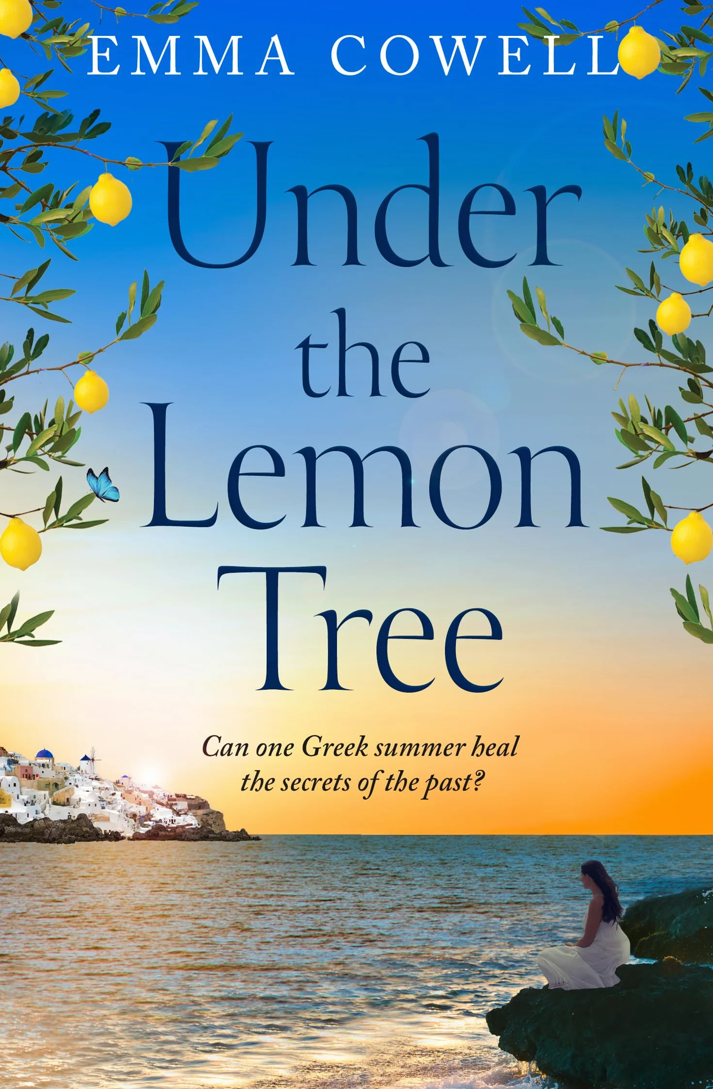 Under the Lemon Tree: Escape to Greece this summer in this stunningly escapist and emotional novel, perfect for fans of Carol Kirkwood, Karen Swan and Santa Montefiore