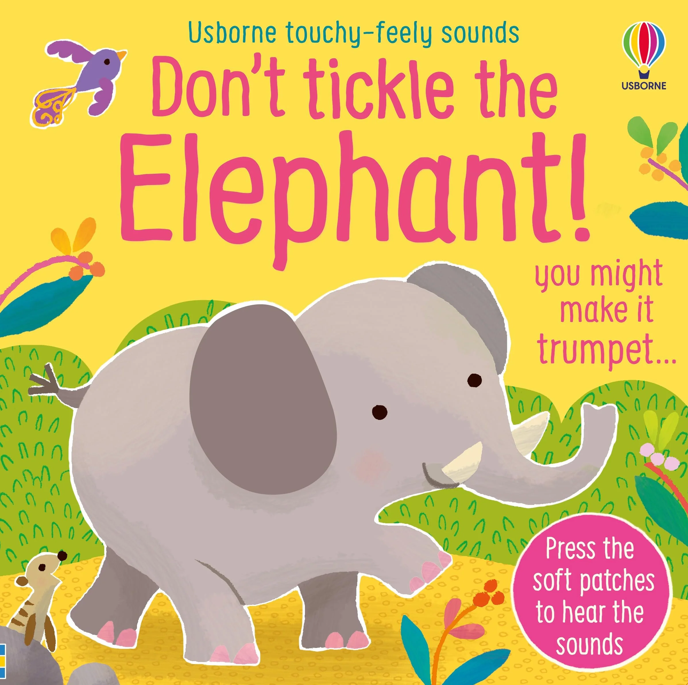 Don't Tickle the Elephant! (Touchy-feely sound books)