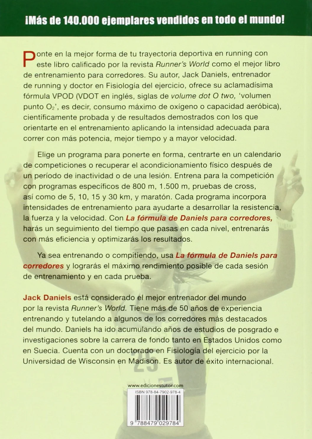 La Fórmula de Daniels para corredores: Métodos de entrenamiento de probada eficacia para lograr el éxito, desde los 800 m hasta el maratón