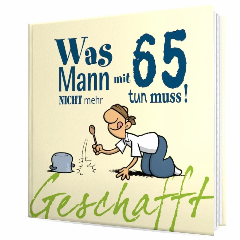 Geschafft! Was Mann mit 65 nicht mehr tun muss!