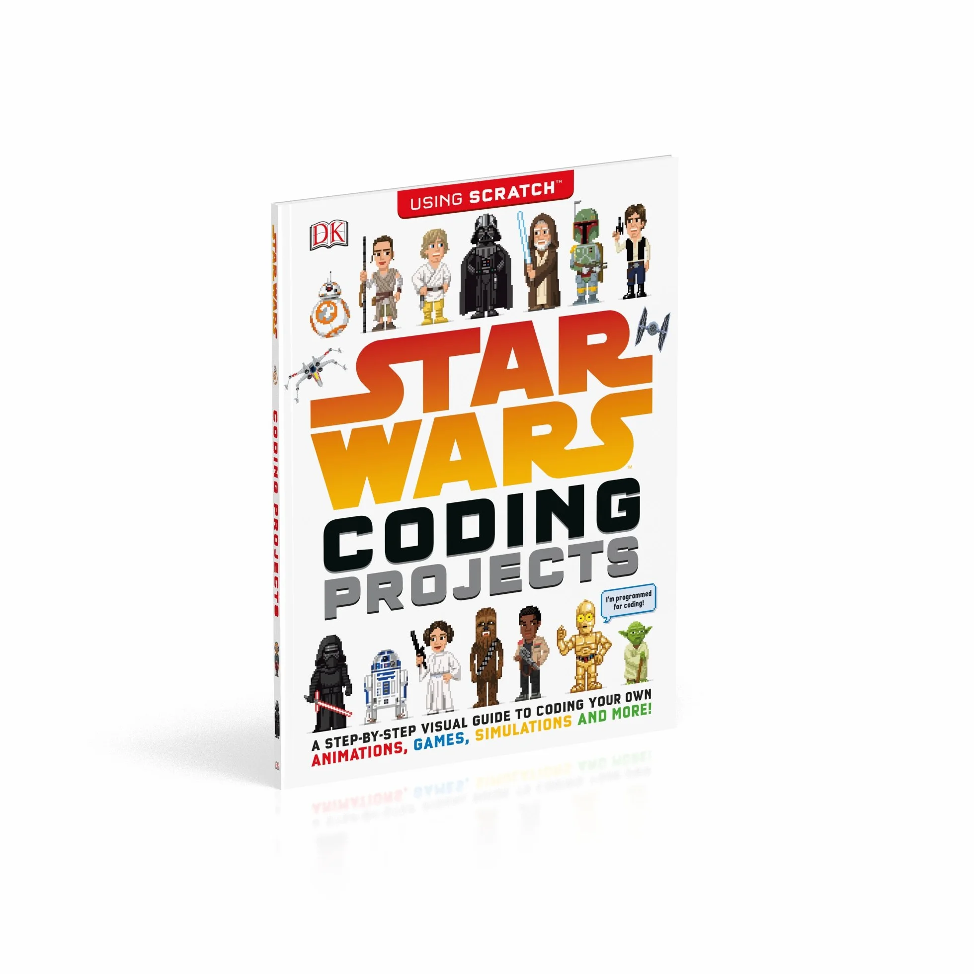 Star Wars Coding Projects: A Step-by-Step Visual Guide to Coding Your Own Animations, Games, Simulations and More!
