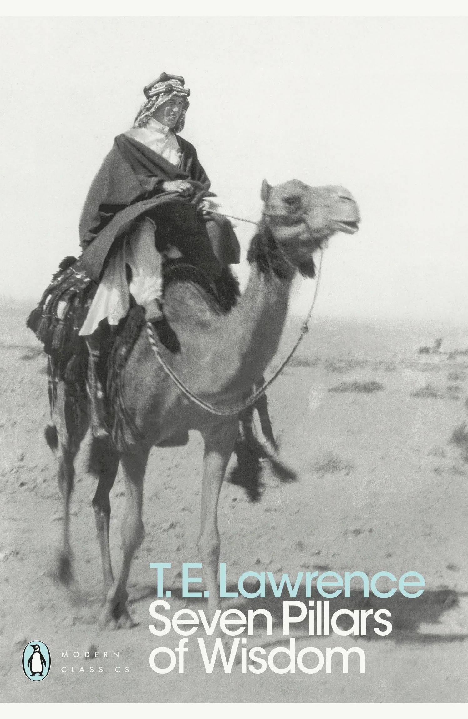 Modern Classics Seven Pillars of Wisdom: T.H. Lawrence