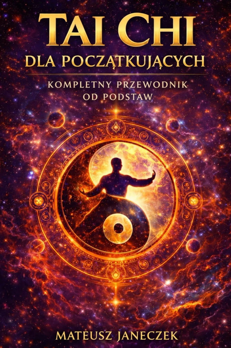 Tai Chi dla początkujących – Kompletny przewodnik od podstaw