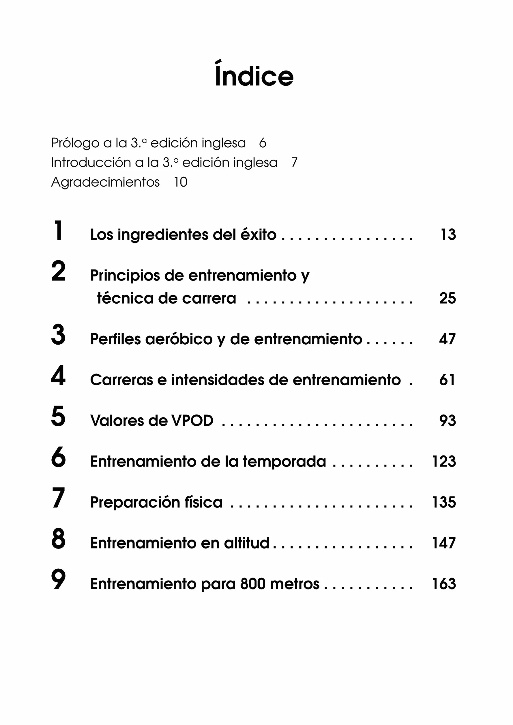 La Fórmula de Daniels para corredores: Métodos de entrenamiento de probada eficacia para lograr el éxito, desde los 800 m hasta el maratón