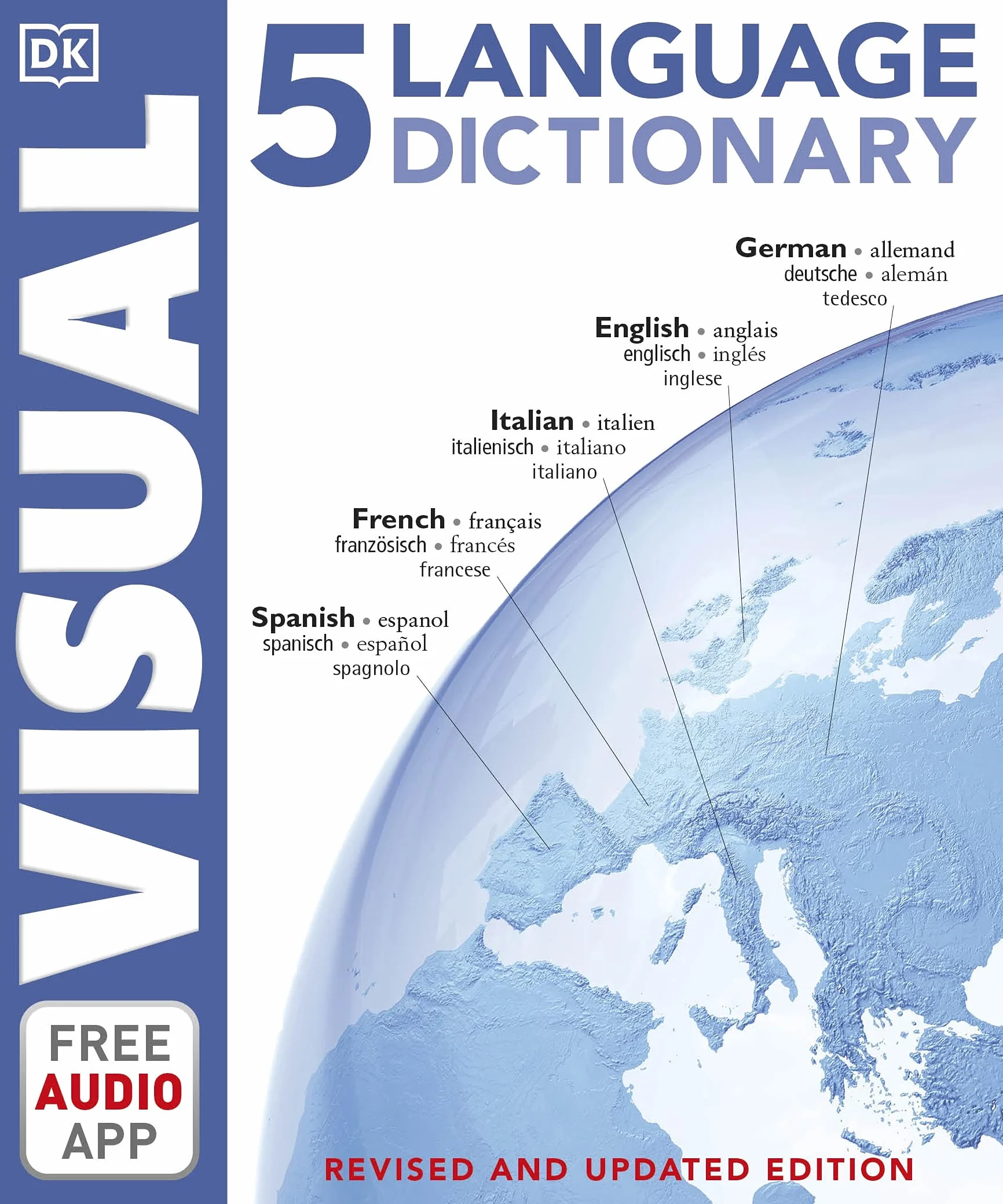 5 Language Visual Dictionary: Over 6,500 illustrated terms, labelled in English, French, German, Spanish and Italian