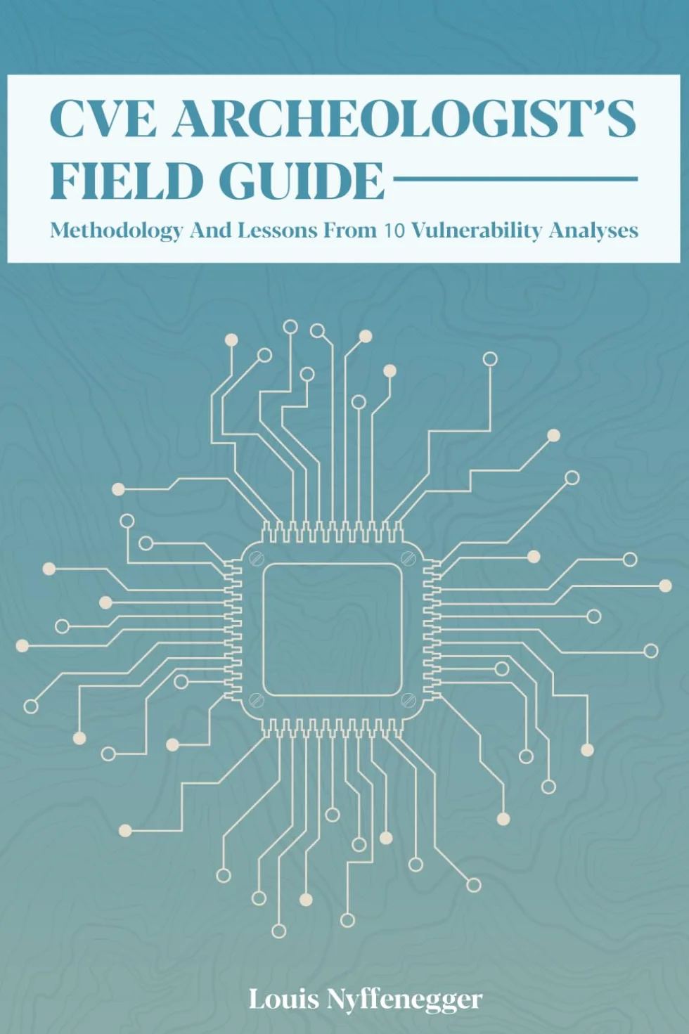 CVE Archeologist's Field Guide: Methodology and lessons from 10 vulnerability analyses