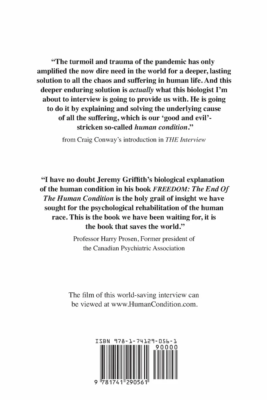 THE Interview That Solves The Human Condition And Saves The World!: How We Can Finally End All the Turmoil & Suffering in the World