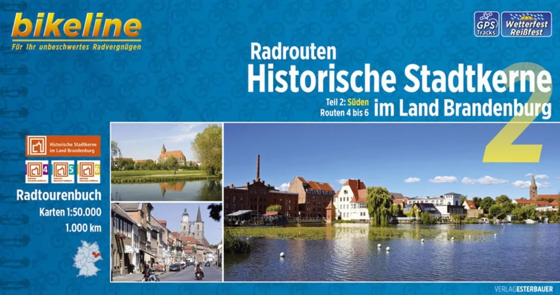 Brandenburg 2 Süden Radrouten Historische Stadkerne: Teil 2: Süden Routen 4 bis 6 1:50.000, 1.000 km