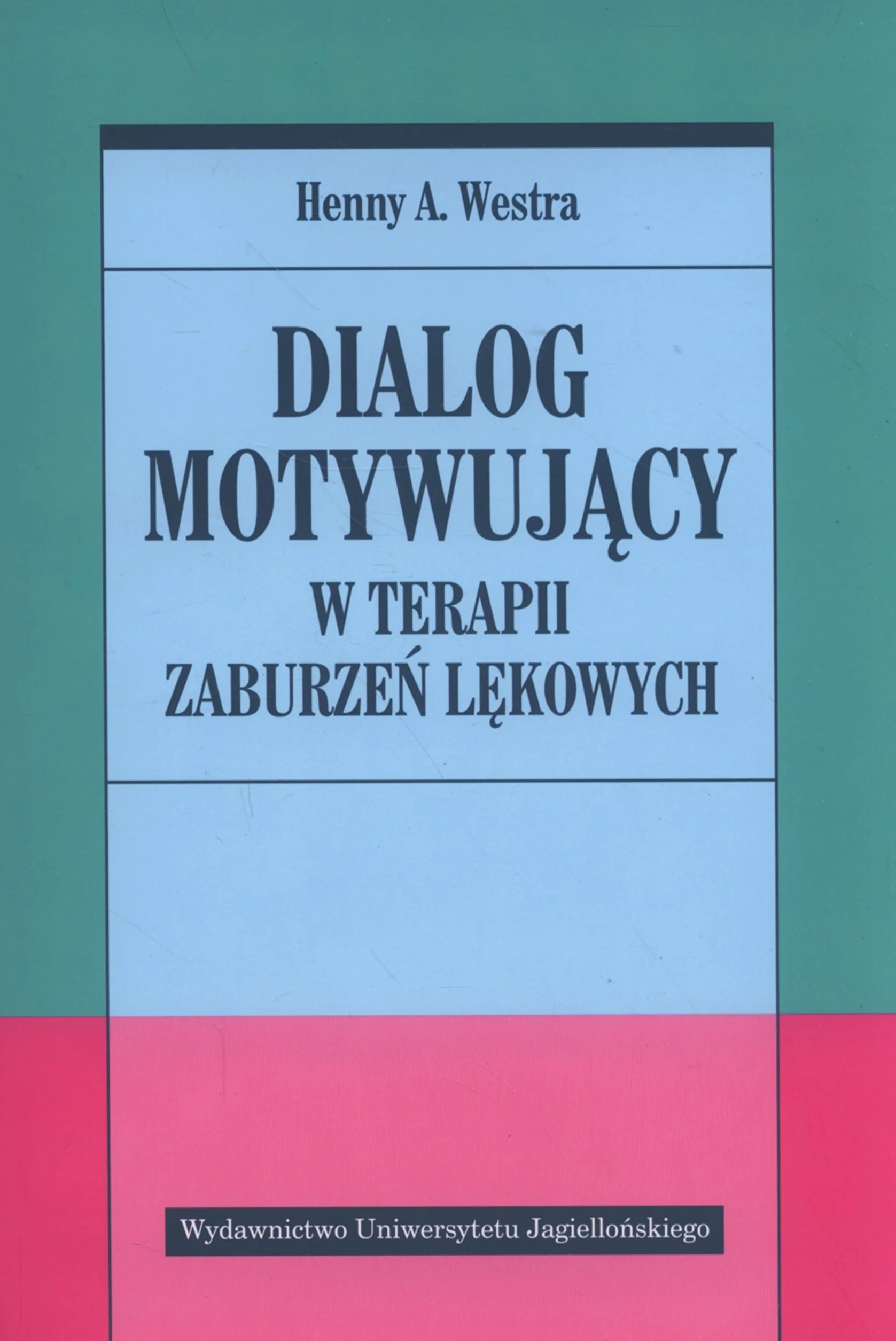 DIALOG MOTYWUJĄCY W TERAPII ZABURZEŃ... dodr. 2020