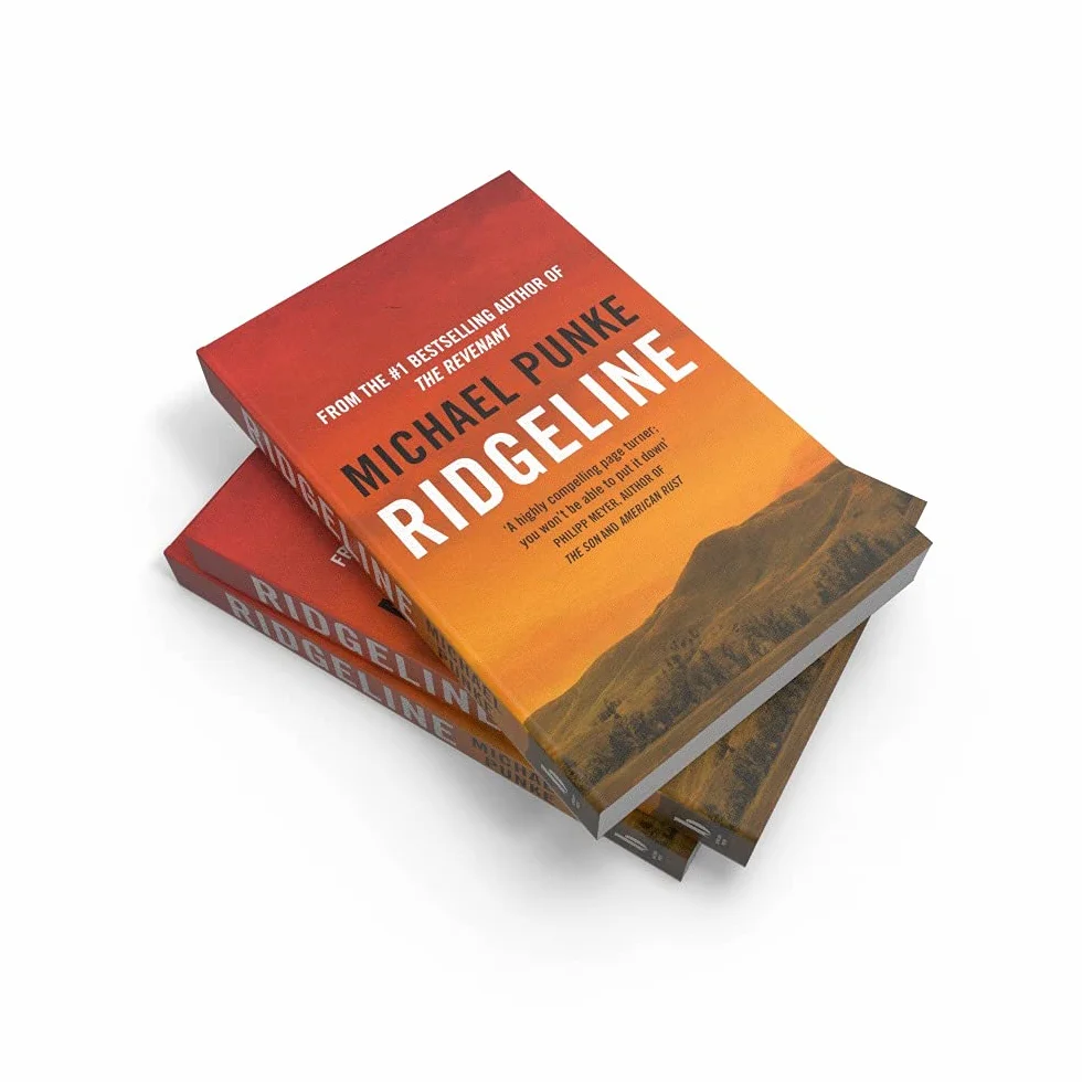 Ridgeline: From the author of The Revenant, the bestselling book that inspired the award-winning movie