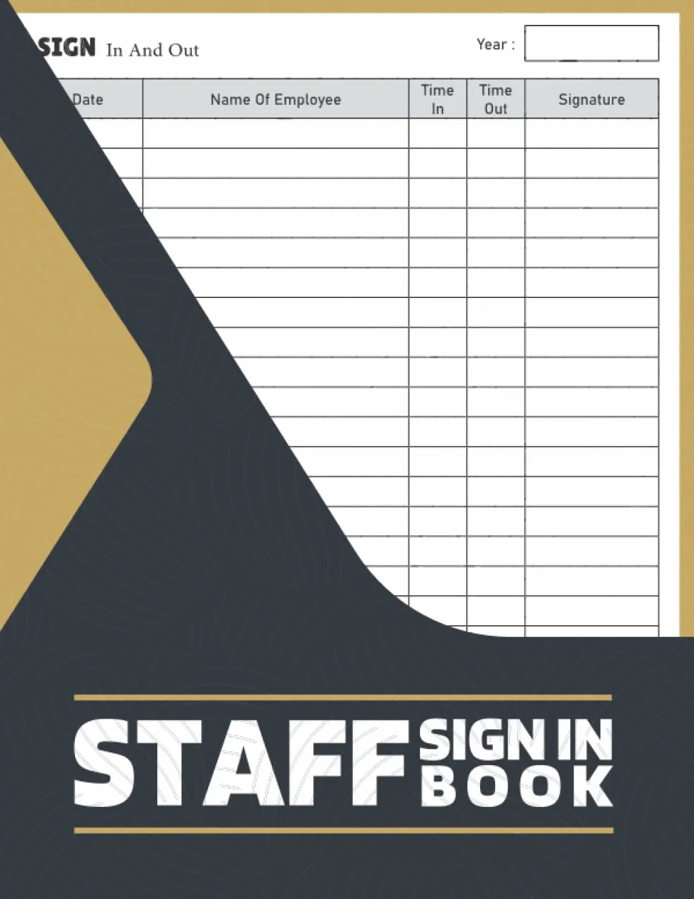 Staff Sign In Book: Staff Sign in And out Book / Keep Track of the Employee / Log Book For Staff Sign In And Out