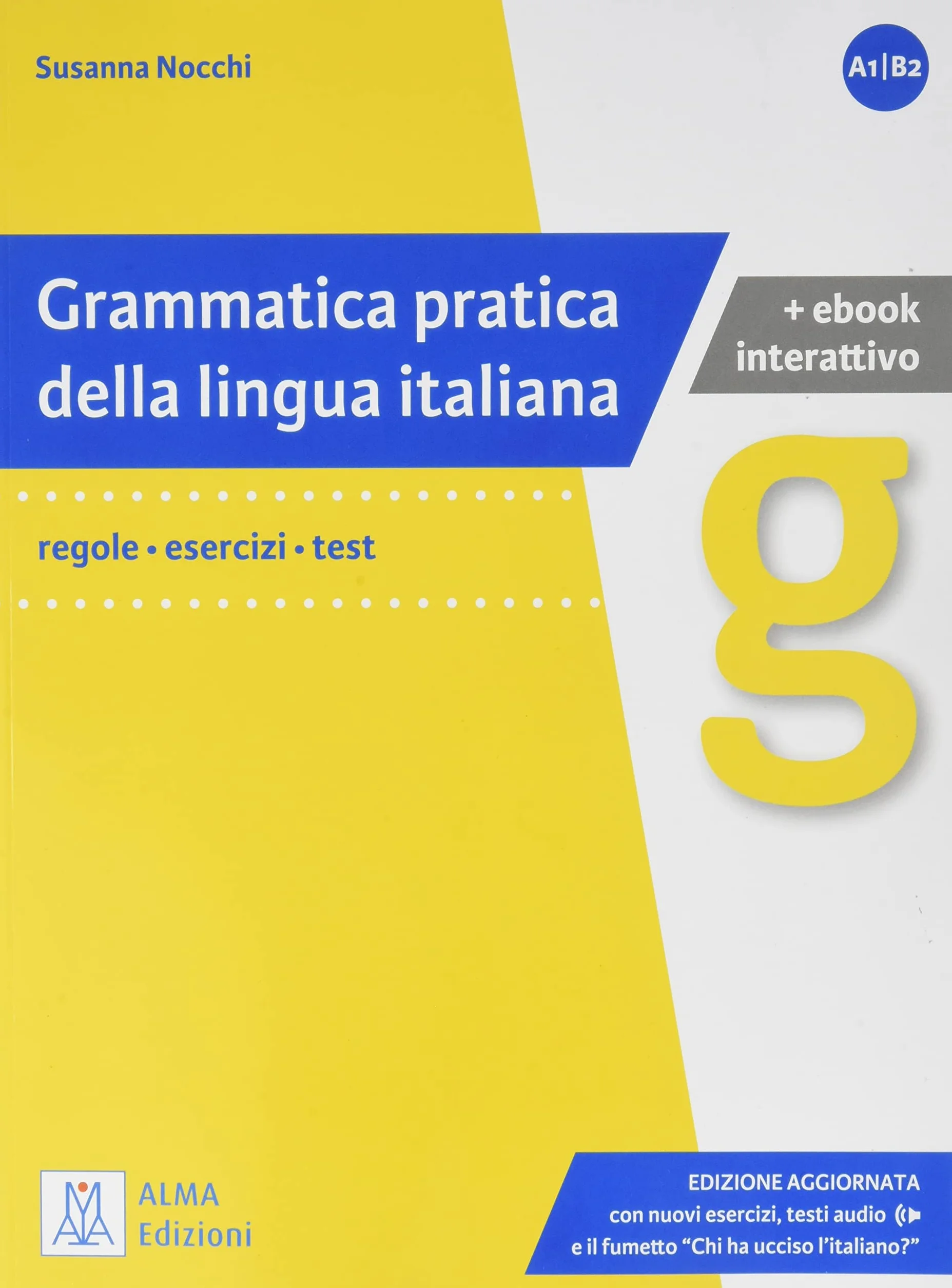 Grammatica pratica della lingua italiana. Con e-book: Edizione aggiornata. Libro + ebook int