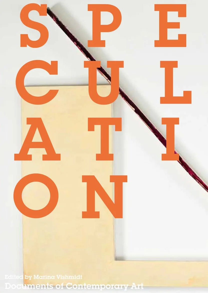 Speculation /anglais: Documents of Contemporary Art