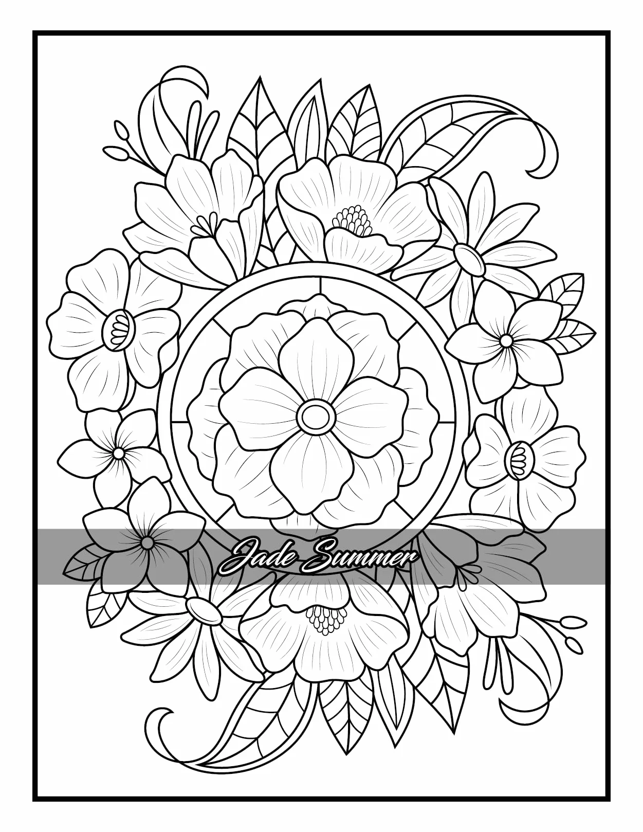 100 Flowers: Adult Coloring Book with Bouquets, Wreaths, Swirls, Patterns, Decorations