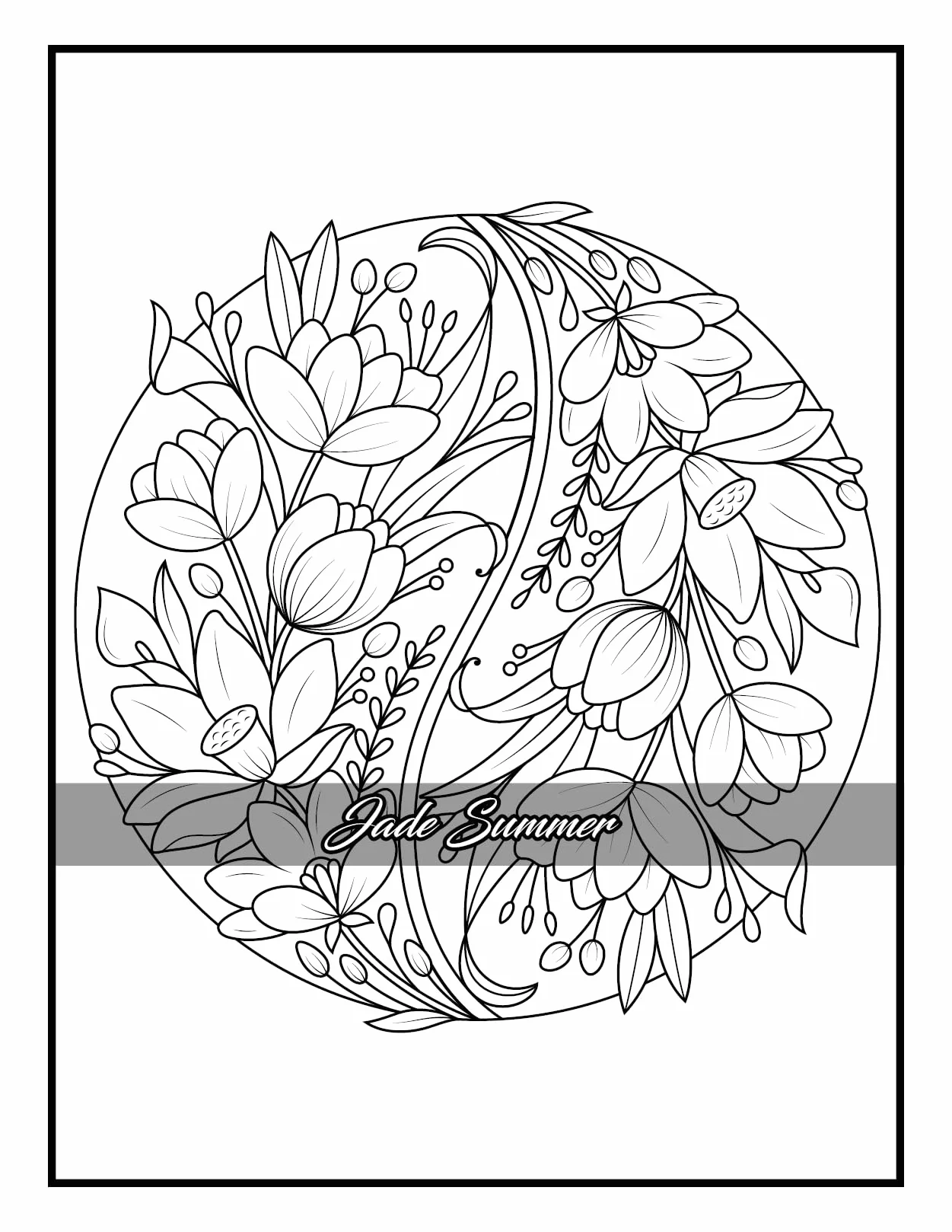 100 Flowers: Adult Coloring Book with Bouquets, Wreaths, Swirls, Patterns, Decorations