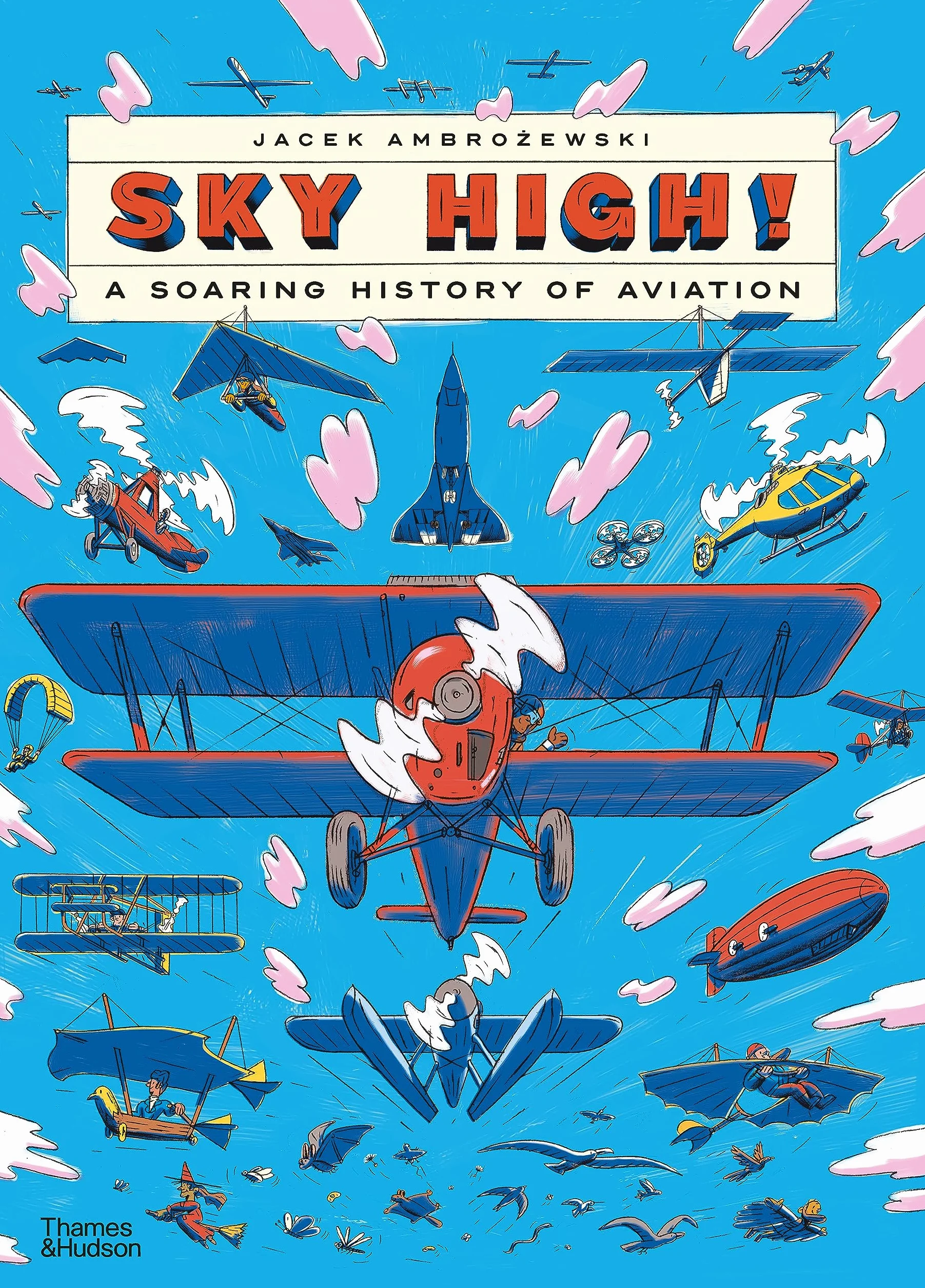 Sky High! /anglais: A Soaring History of Aviation