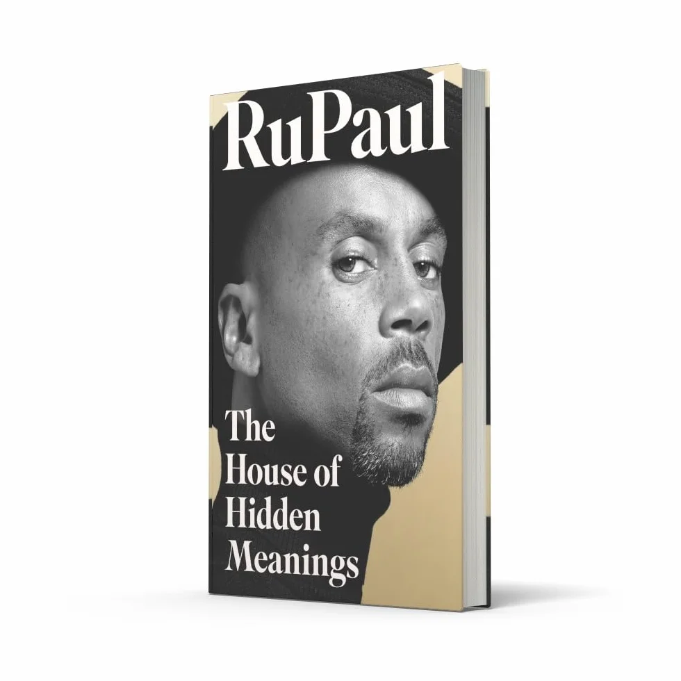 The House of Hidden Meanings: A Memoir: The Sunday Times bestselling memoir from the international drag superstar and pop culture icon