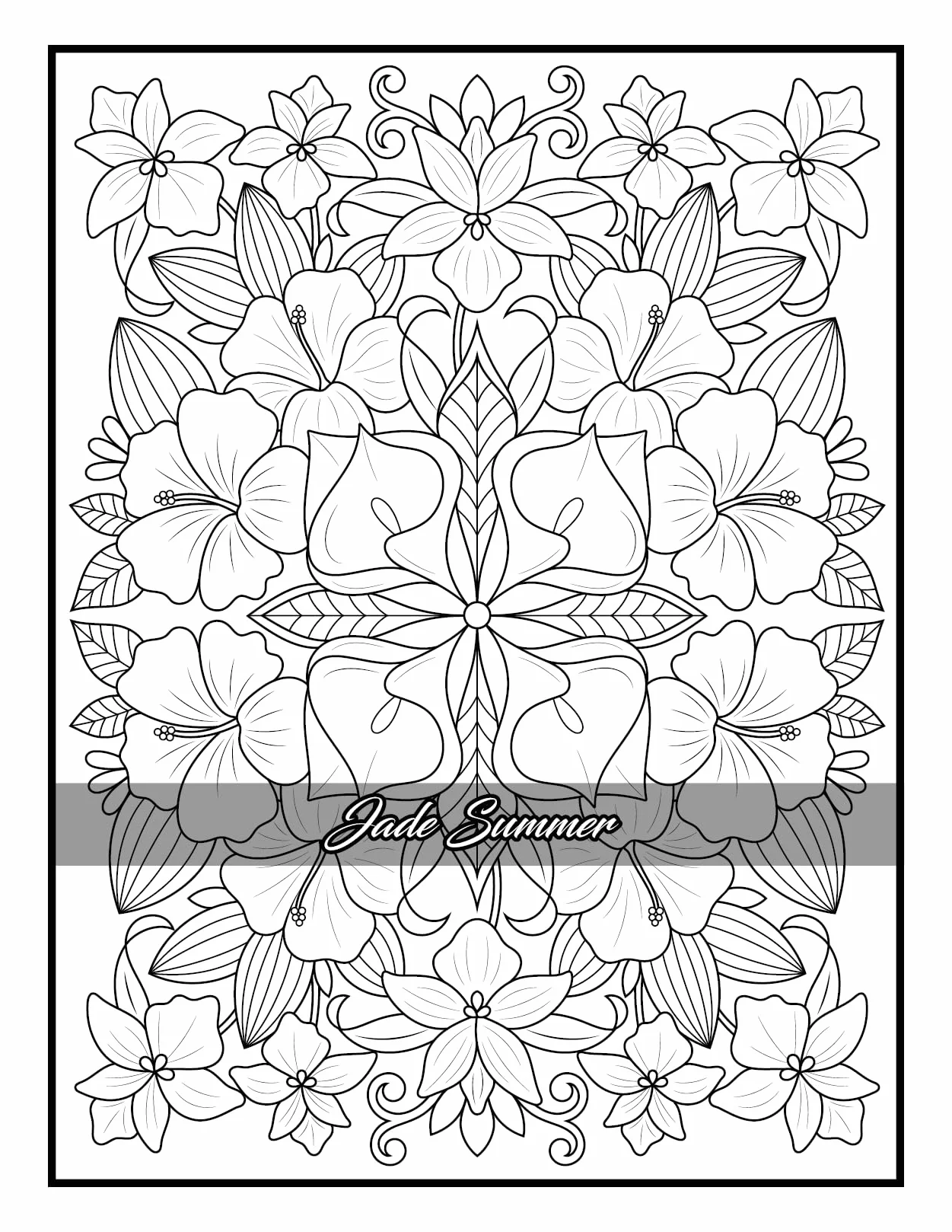 100 Flowers: Adult Coloring Book with Bouquets, Wreaths, Swirls, Patterns, Decorations