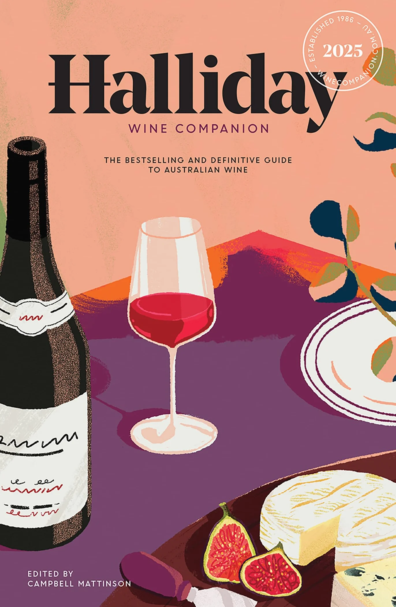 Halliday Wine Companion 2025: The Bestselling and Definitive Guide to Australian Wine