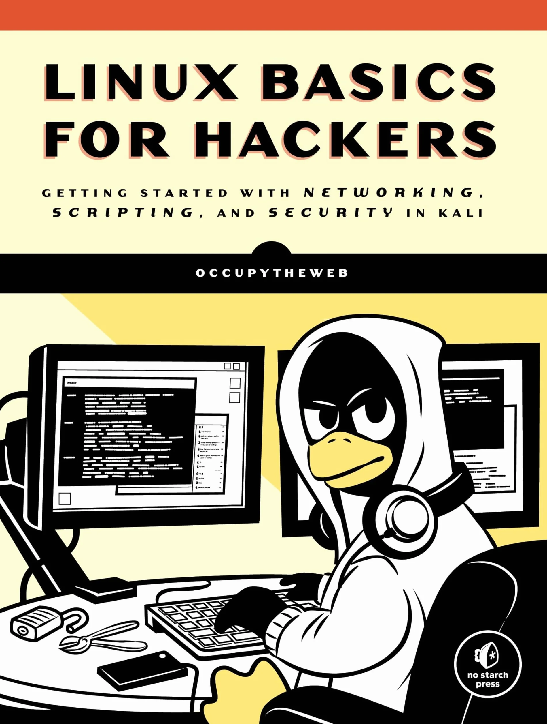 Linux Basics for Hackers: Getting Started with Networking, Scripting, and Security in Kali