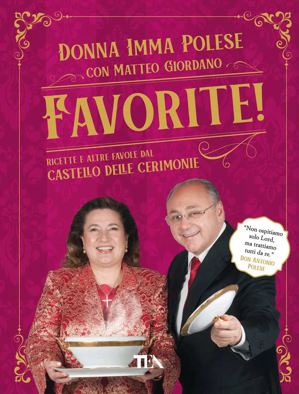 Favorite! Ricette e altre favole dal Castello delle Cerimonie