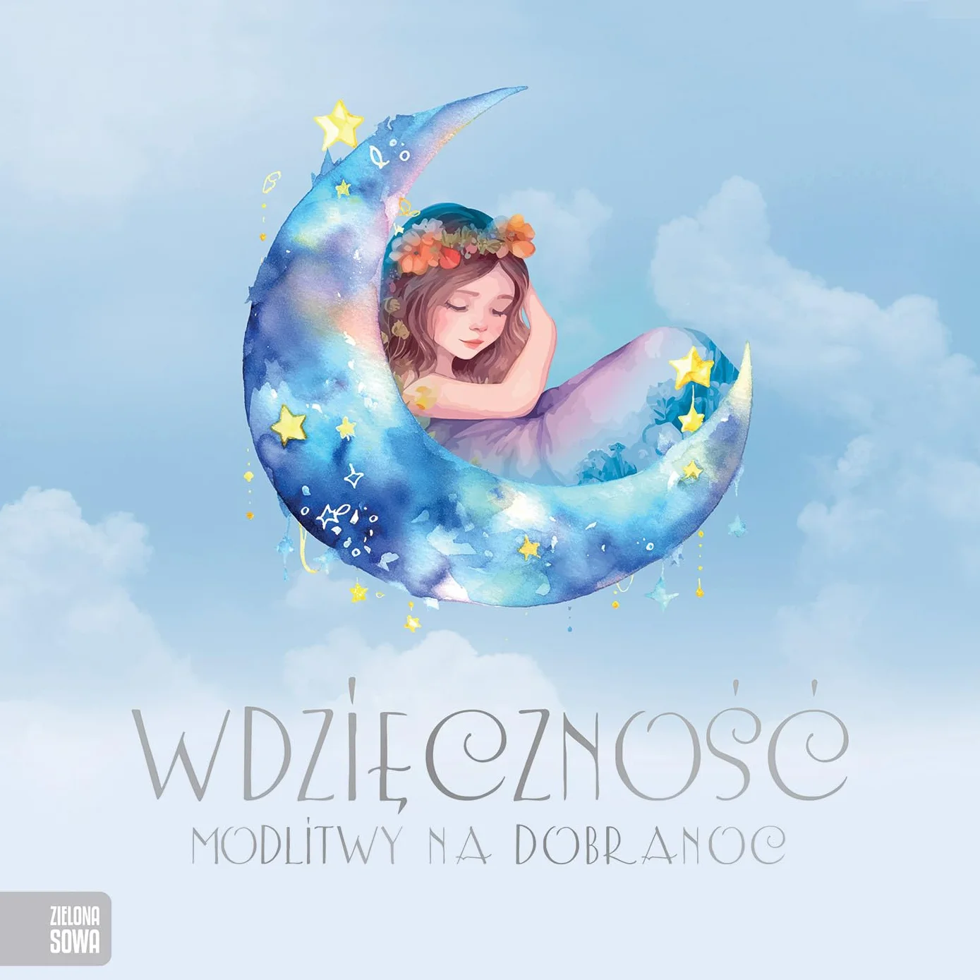 WDZIĘCZNOŚĆ. MODLITWY NA DOBRANOC