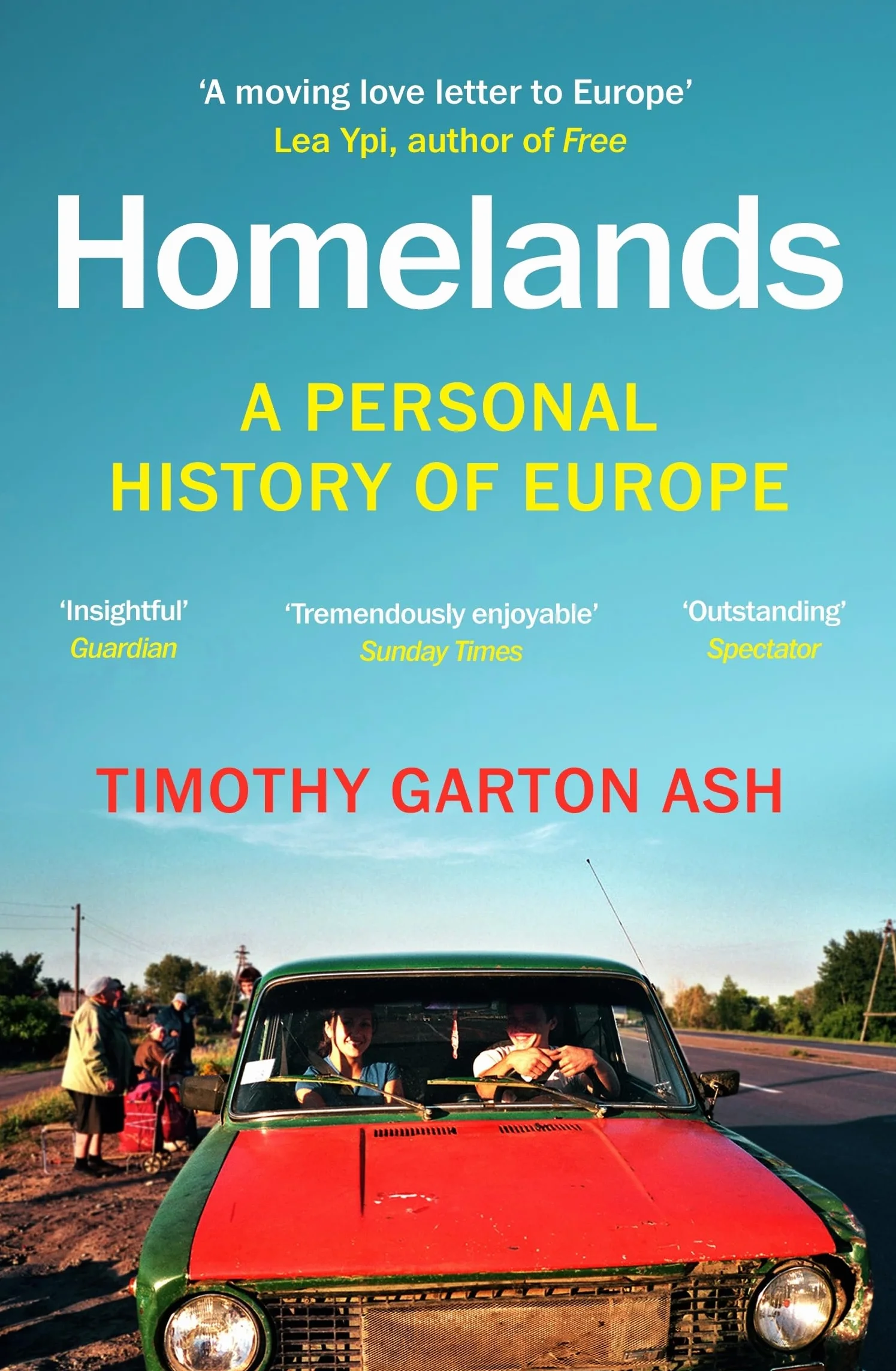 Homelands: A Personal History of Europe - Updated with a New Chapter