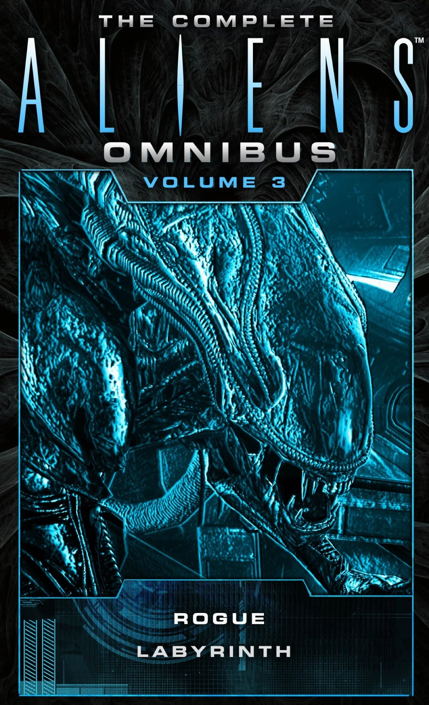 The Complete Aliens Omnibus: Volume Three (Rogue, Labyrinth): (Rogue, Labyrinth): 3