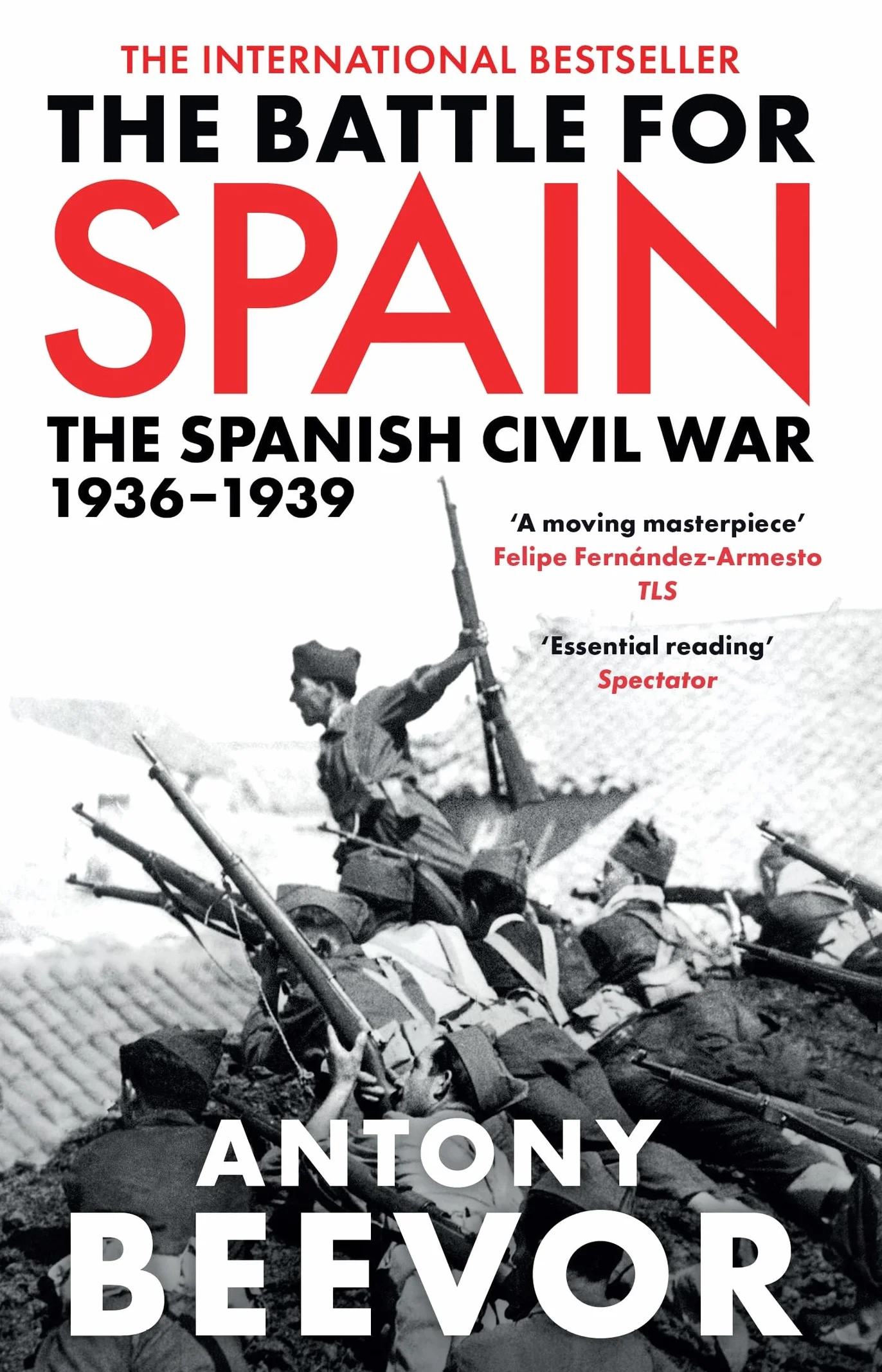 The Battle for Spain: The Spanish Civil War, 1936-1939. Antony Beevor