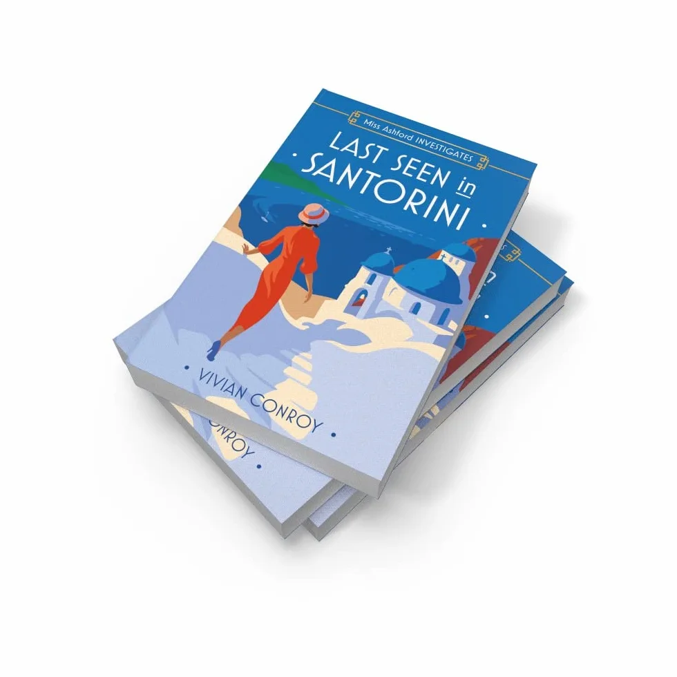 Last Seen in Santorini: The most unputdownable new cozy mystery series – perfect for fans of Miss Fisher!: Book 2