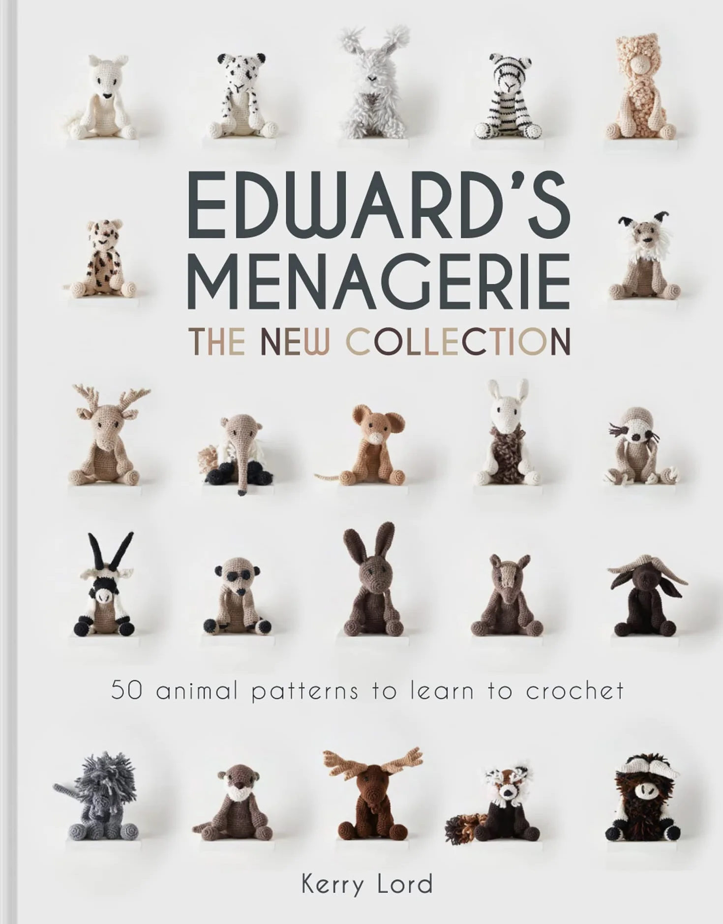 Edward's Menagerie: The New Collection: 50 animal patterns to learn to crochet