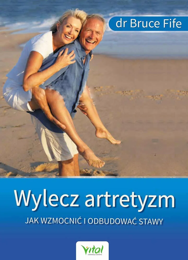 WYLECZ ARTRETYZM: Jak wzmocnić i odbudować stawy