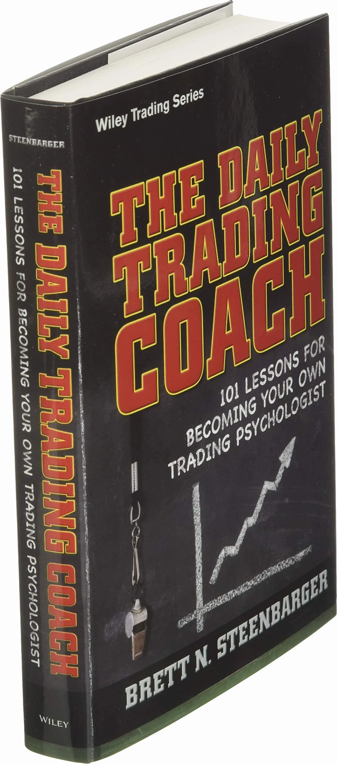 The Daily Trading Coach: 101 Lessons for Becoming Your Own Trading Psychologist: 399