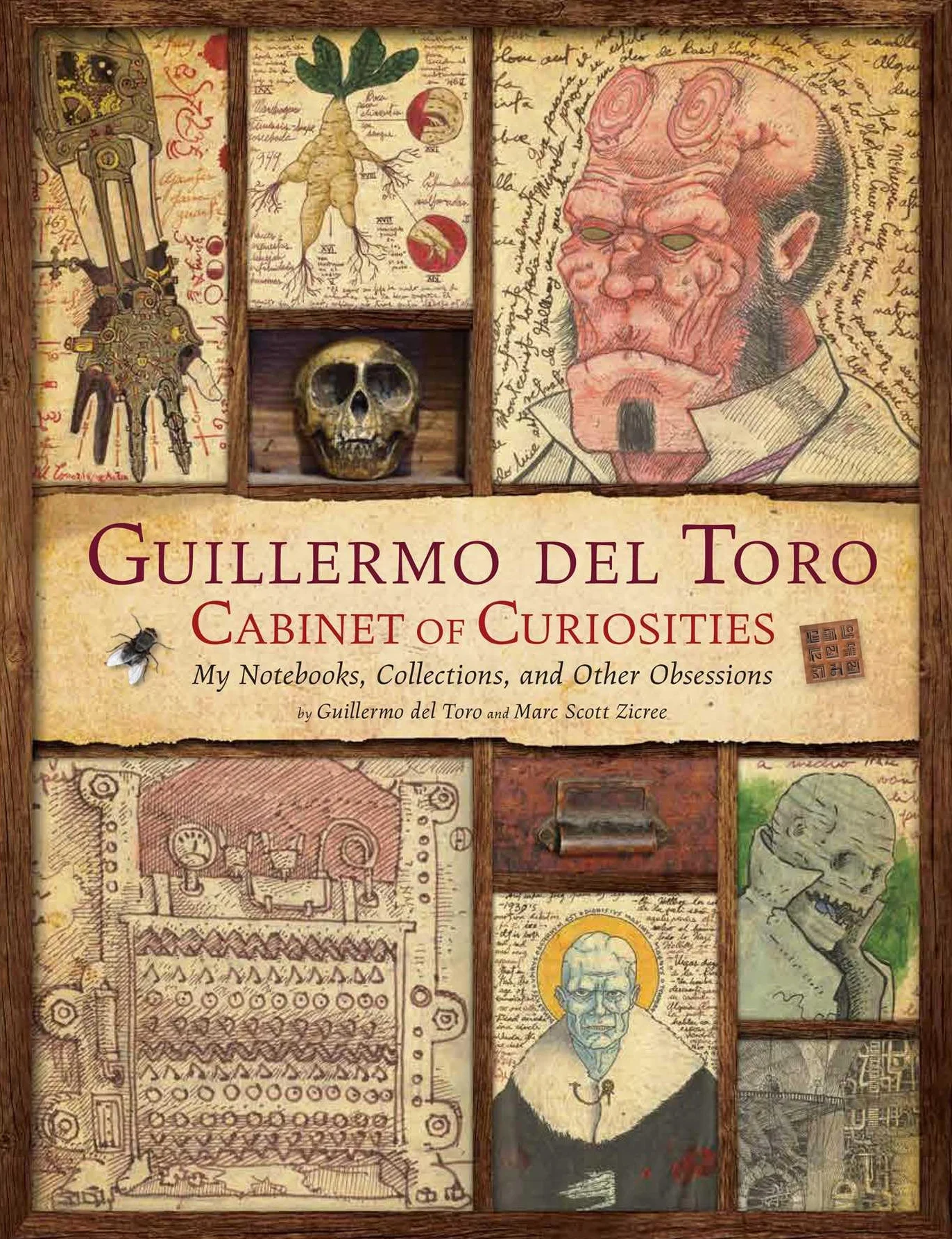 Guillermo del Toro: Cabinet of Curiosities [Reissue]: My Notebooks, Collections, and Other Obsessions