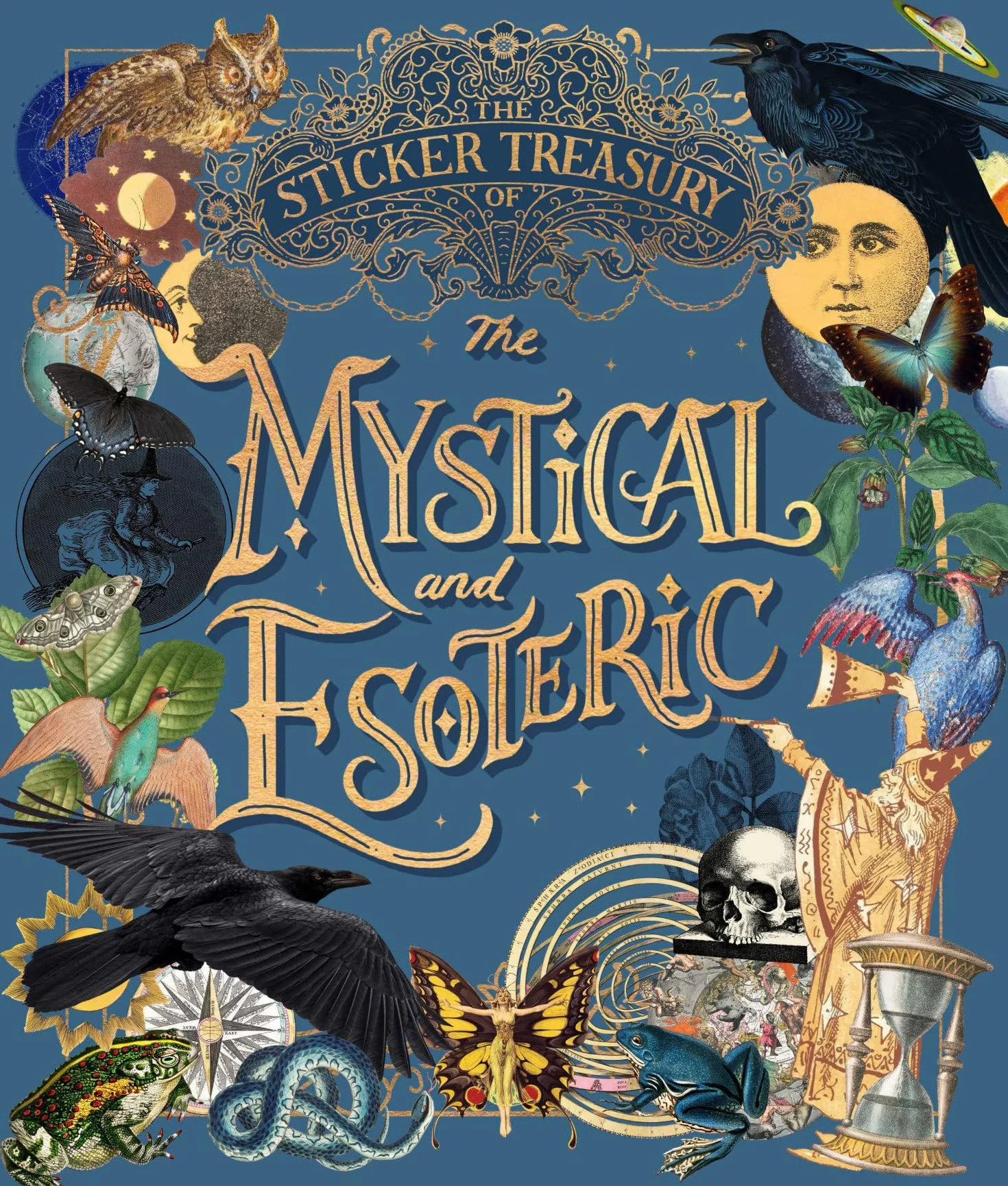The Sticker Treasury of the Mystical and Esoteric: An Eclectic Book of Stickers for Journaling, Collaging, Scrapbooking and More