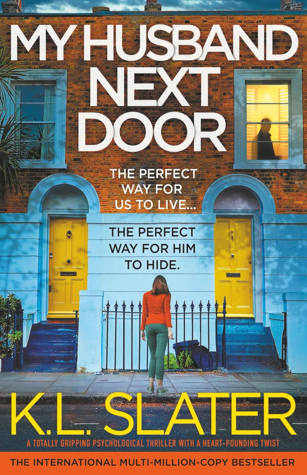 My Husband Next Door: A totally gripping psychological thriller with a heart-pounding twist