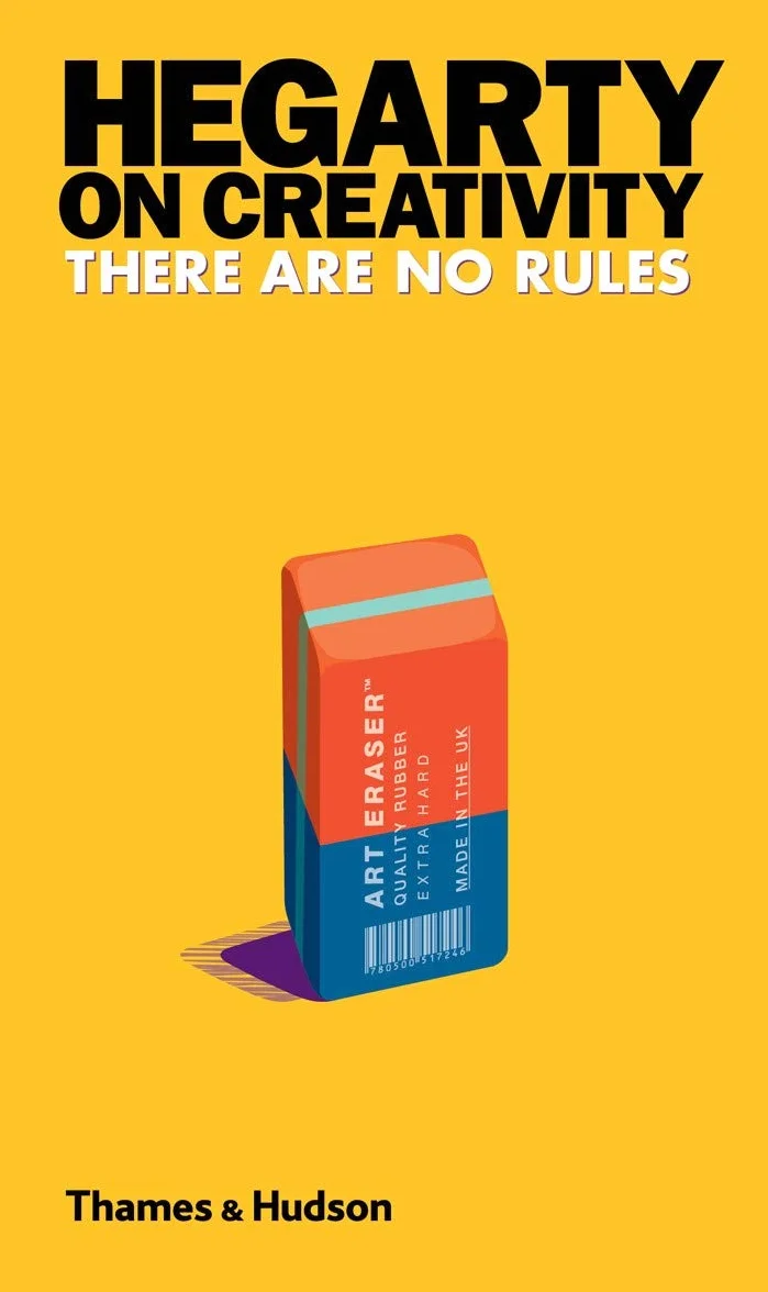 Hegarty on Creativity There are No Rules /anglais