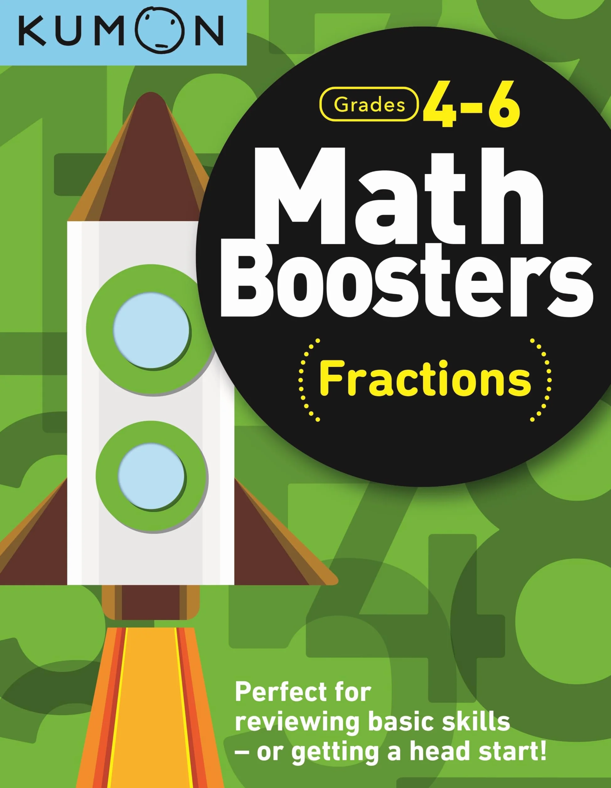 Kumon Math Boosters: Fractions: Grades 4-6