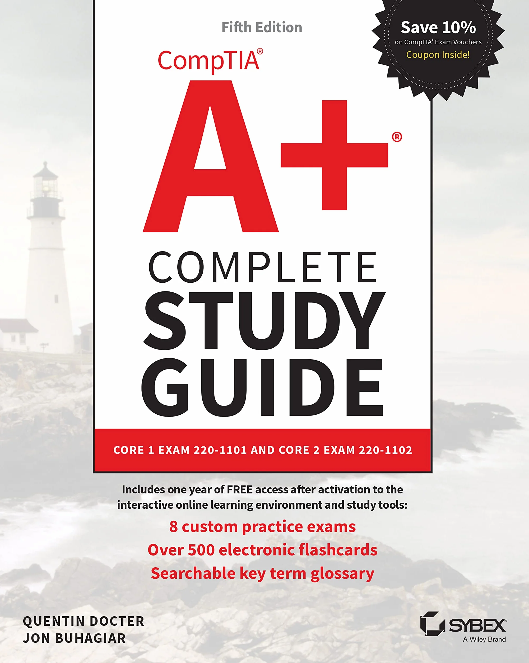 Comptia A+ Complete Study Guide: Core 1 Exam 220-1101 and Core 2 Exam 220-1102