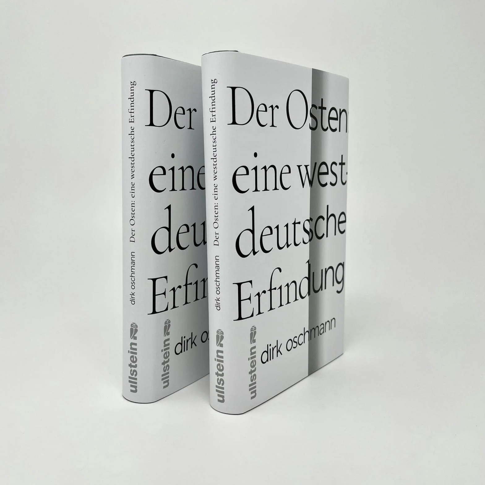 Der Osten: eine westdeutsche Erfindung: Wie die Konstruktion des Ostens unsere Gesellschaft spaltet