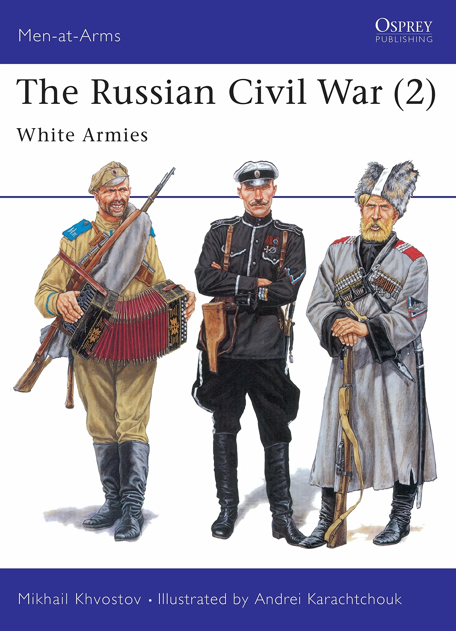 The Russian Civil War (2): White Armies: 305