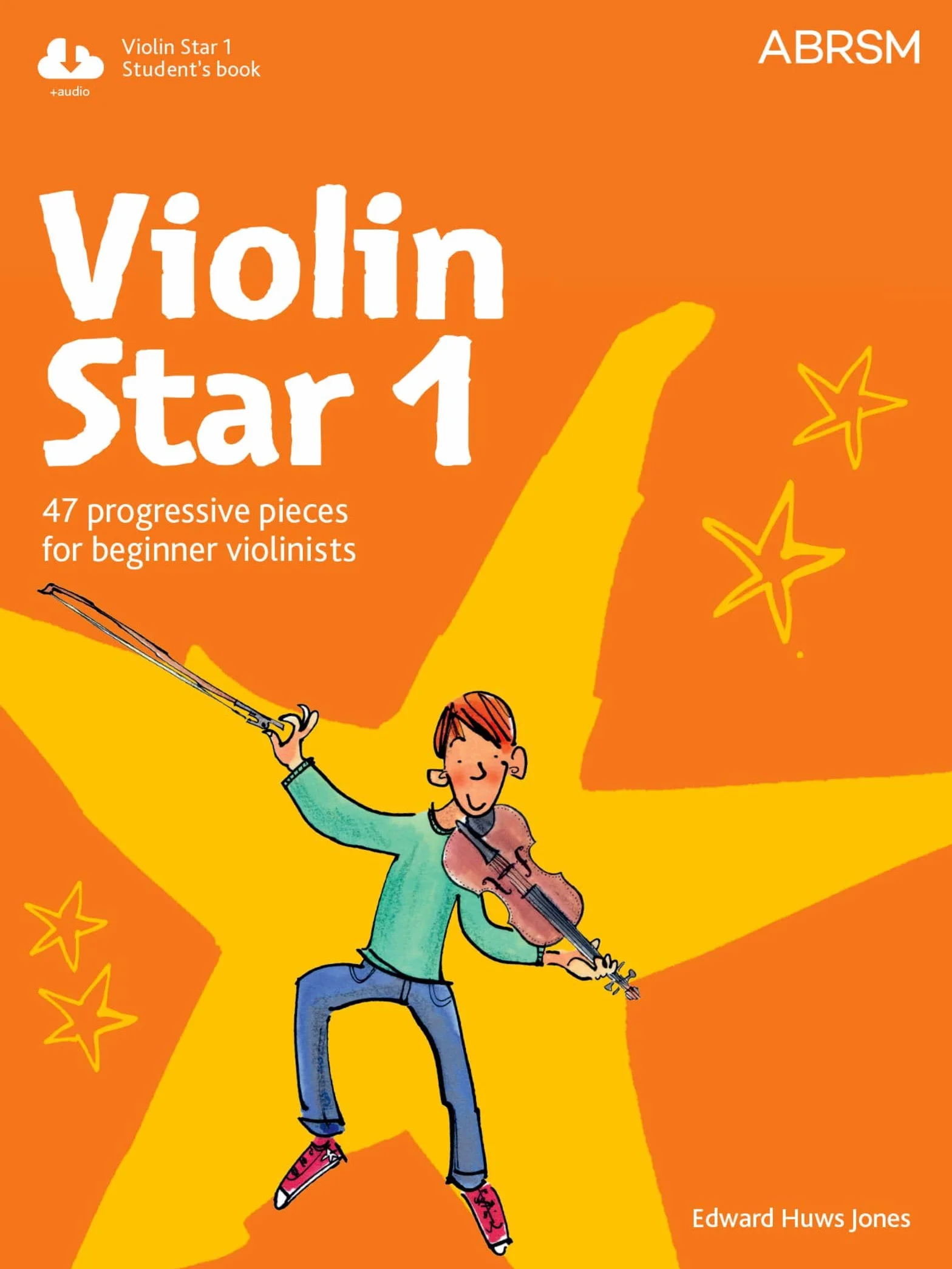 Edward huws jones : violin star 1 - student's book 47 progressive pieces + audio online