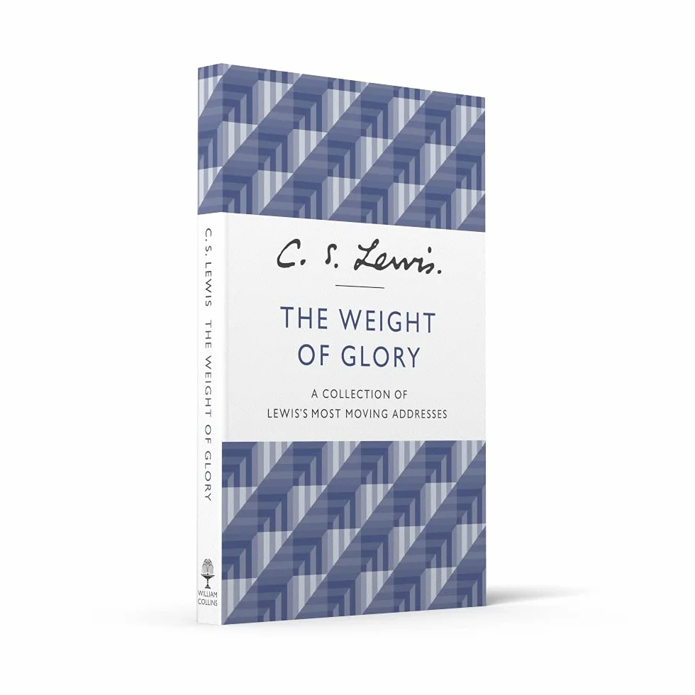 The Weight of Glory: A Collection of Lewis’ Most Moving Addresses