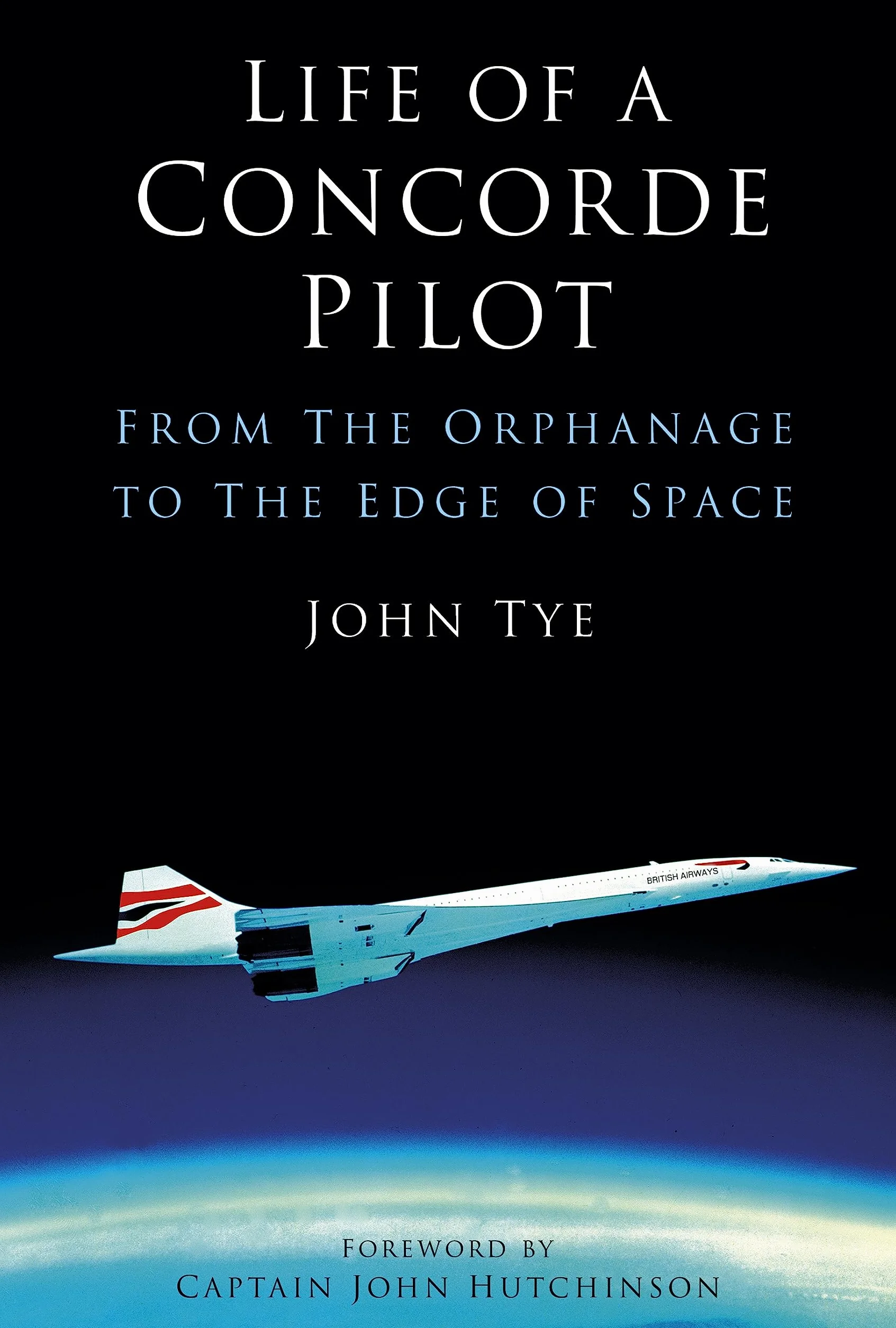 Life of a Concorde Pilot: From the Orphanage to the Edge of Space